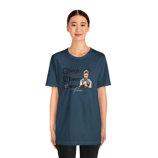 Mentally Dating Finan T-Shirt - Fandom-Made