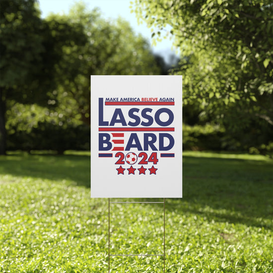 Lasso Beard 2024 Plastic Yard Sign - Fandom-Made