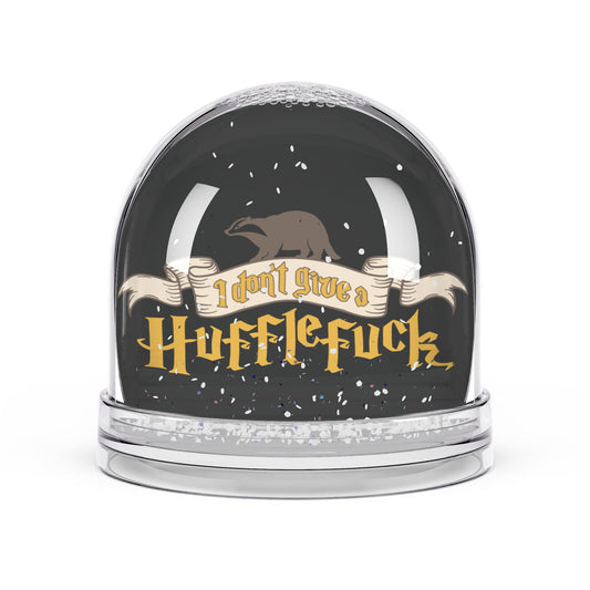 I Don't Give a Hufflefuck Snow Globe