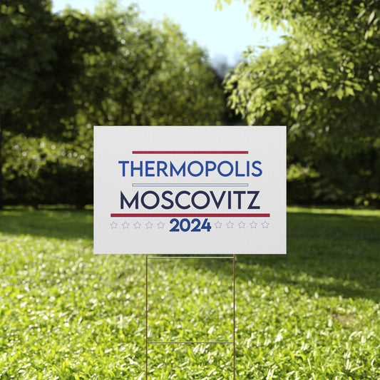 Thermopolis Moscovitz 2024 Yard Sign