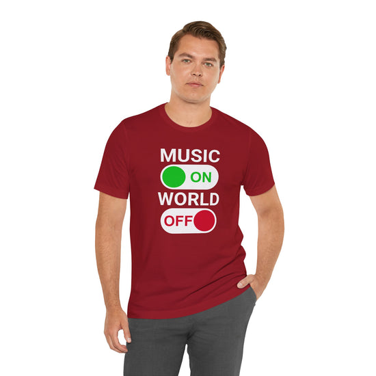 Music On World Off Unisex T-Shirt - Fandom-Made
