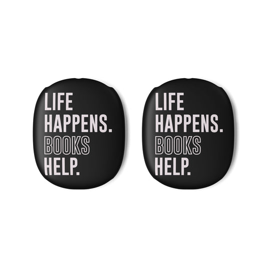 Life Happens Books Help AirPod Max Case - Fandom-Made