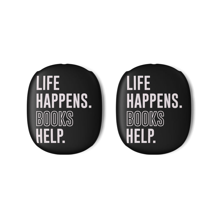Life Happens Books Help AirPod Max Case - Fandom-Made
