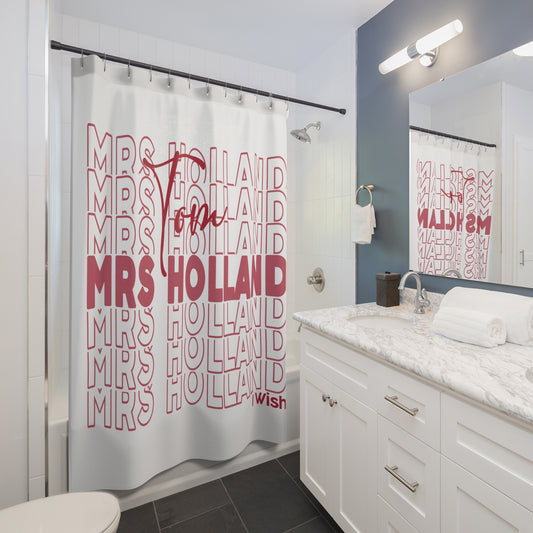 Mrs. Holland Shower Curtain