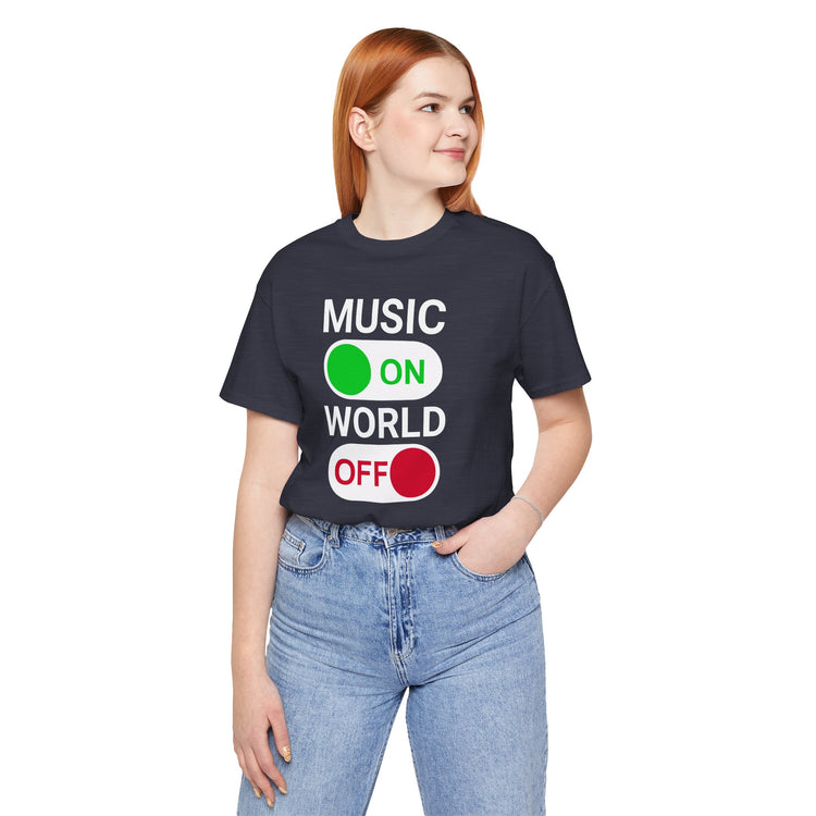 Music On World Off Unisex T-Shirt - Fandom-Made