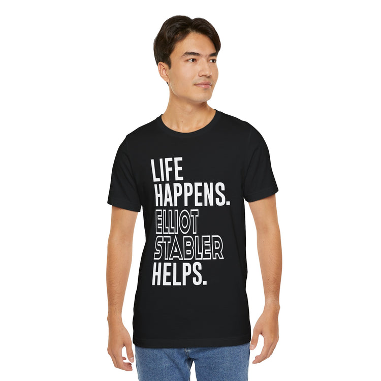 Life Happens Elliot Stabler Helps Unisex T-Shirt - Fandom-Made
