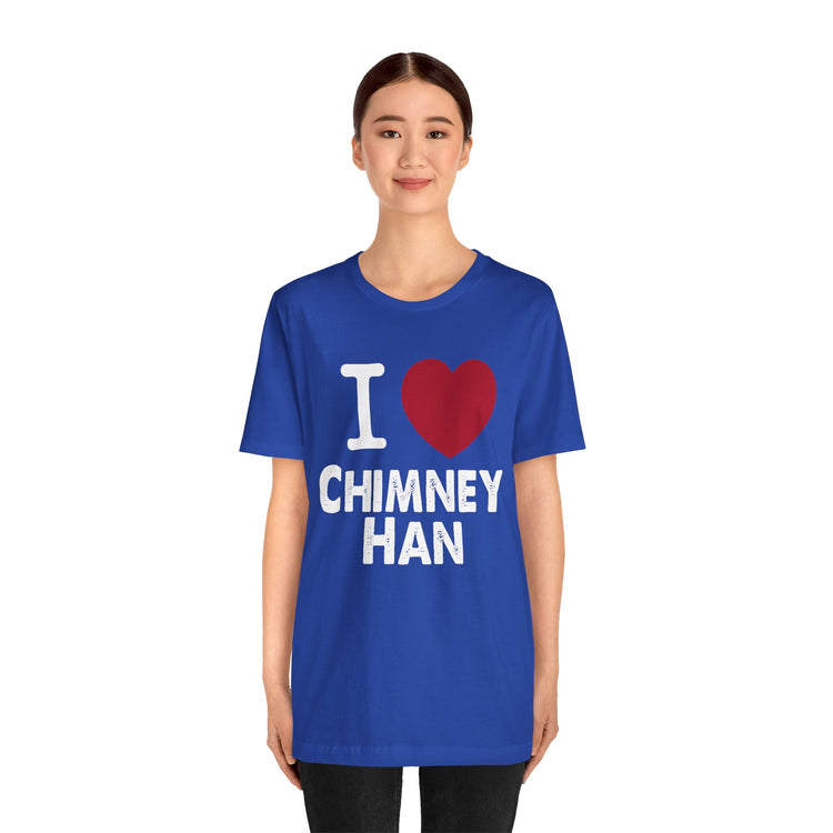 I Love Chimney Han Unisex T-Shirt - Fandom-Made