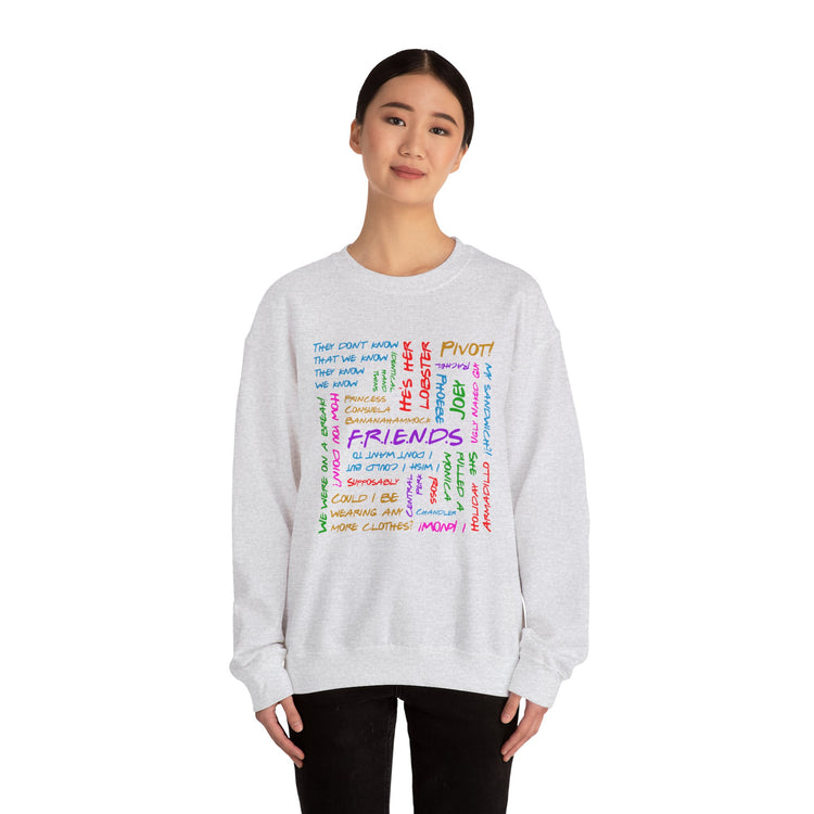 Friends Phrases Sweatshirt - Fandom-Made