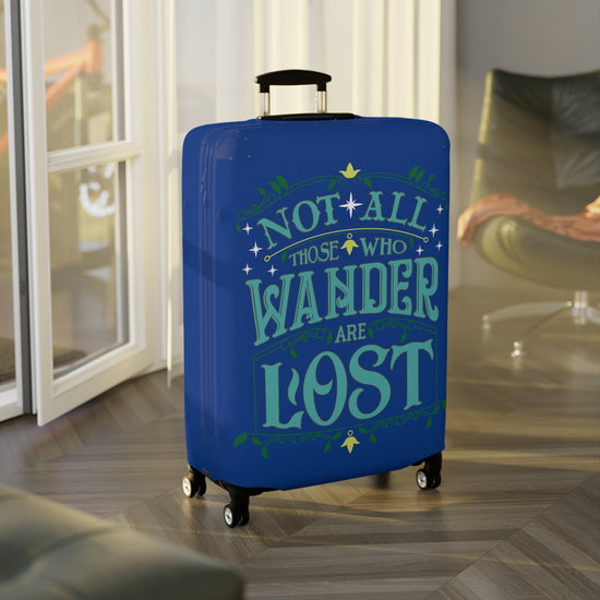 Not All That Wander Are Lost Luggage Cover - Fandom-Made