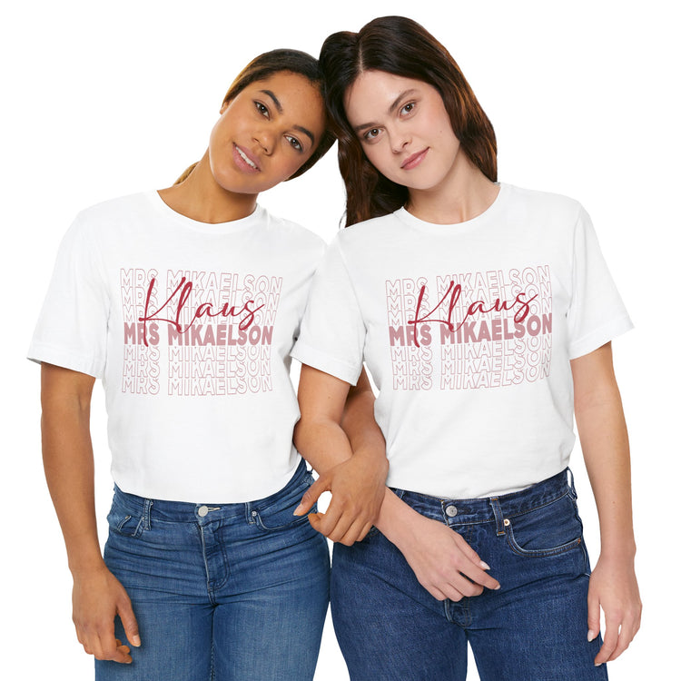 Mrs. Klaus Mikaelson Unisex T-Shirt