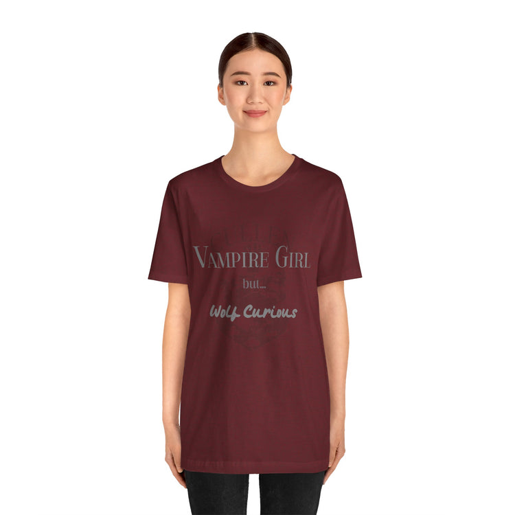 Vampire Girl But...Wolf Curious T-Shirt