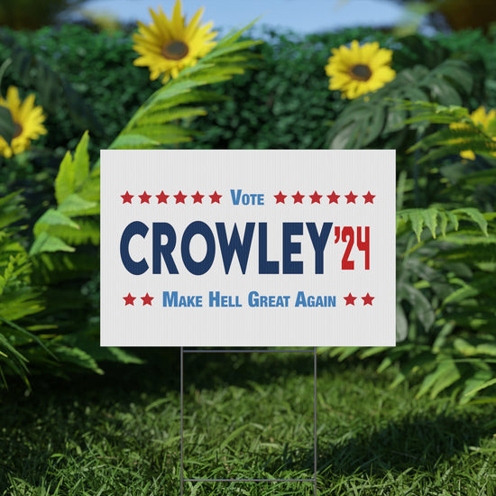 Crowley 2024 Plastic Yard Sign - Fandom-Made