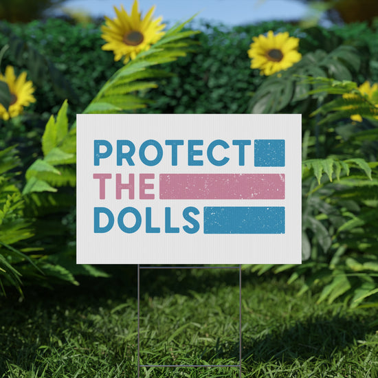 Protect the Dolls Yard Sign - Fandom-Made
