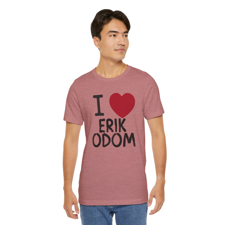 I Love Erik Odom T-Shirt - Fandom-Made