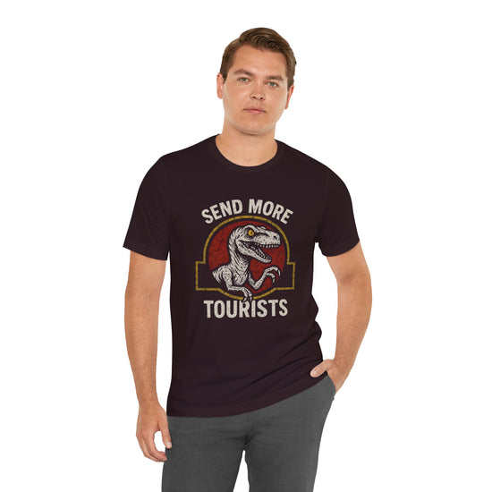 Send More Tourists T-Shirt - Fandom-Made