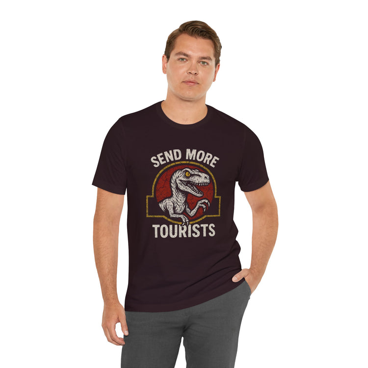 Send More Tourists T-Shirt - Fandom-Made