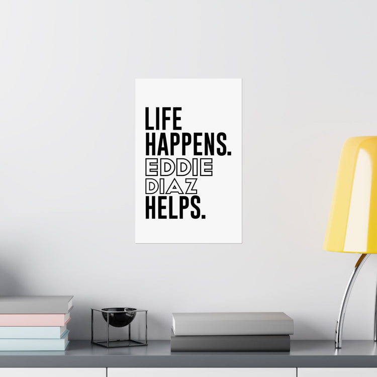 Life Happens Eddie Diaz Helps Poster