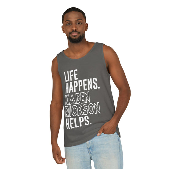 Life Happens Xaden Riorson Helps Unisex Garment-Dyed Tank Top - Fandom-Made