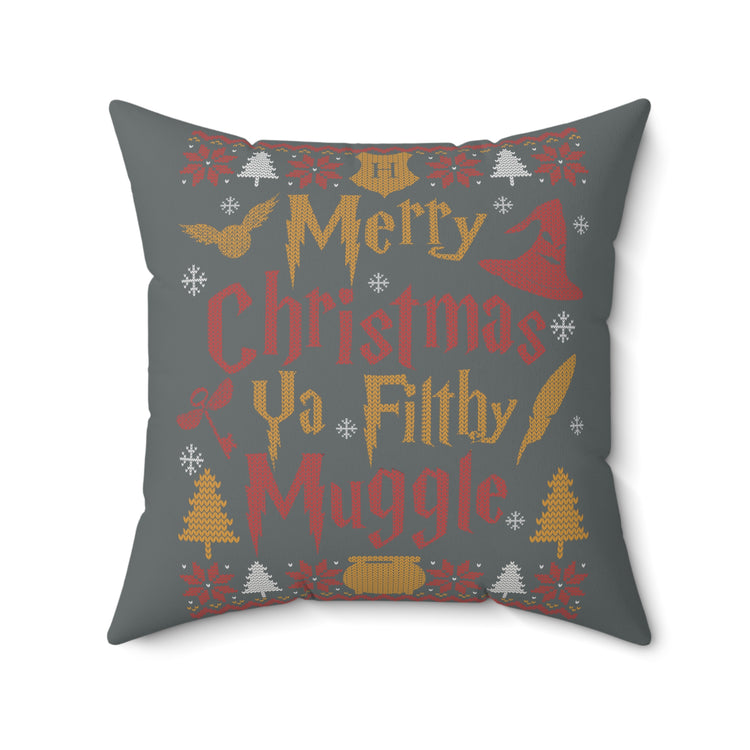 Ya Filthy Muggle Pillow