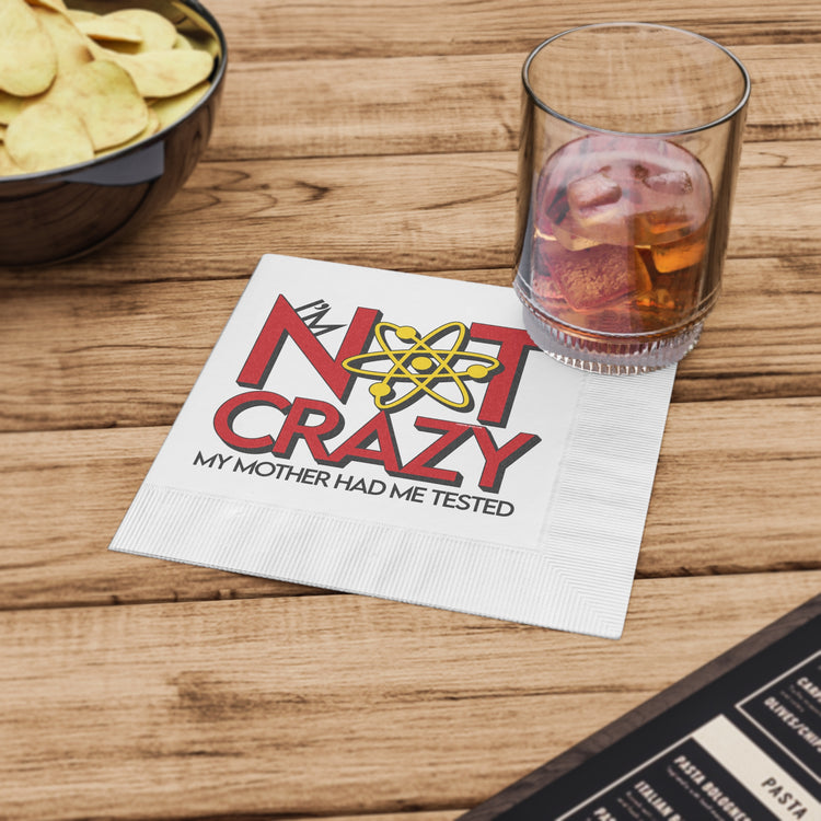 Not Crazy Paper Napkins - Fandom-Made