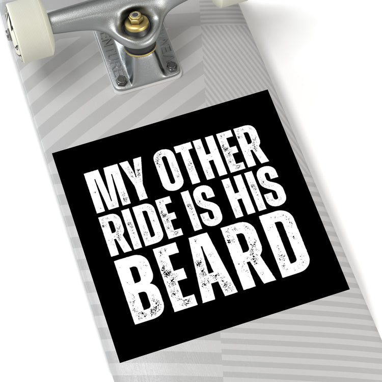 My Other Ride Is His Beard Square Stickers - Fandom-Made