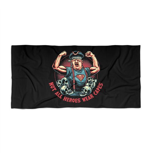Not All Heroes Wear Capes Beach Towel - Fandom-Made