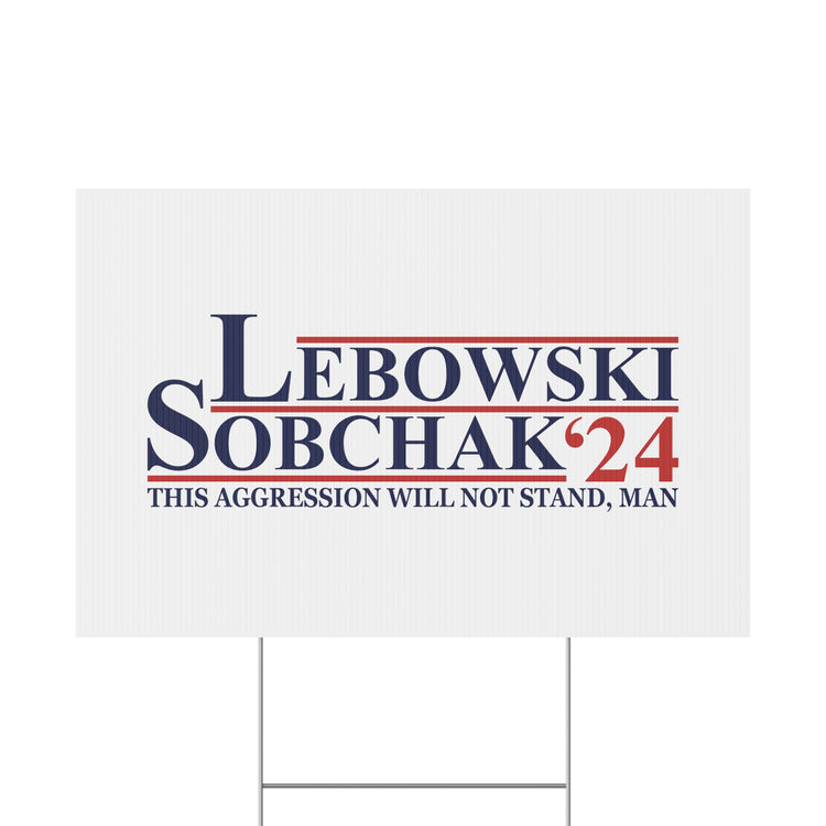 Lebowski Sobchak 2024 Plastic Yard Sign - Fandom-Made