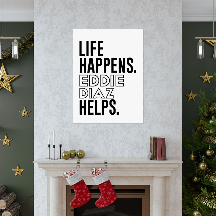 Life Happens Eddie Diaz Helps Poster