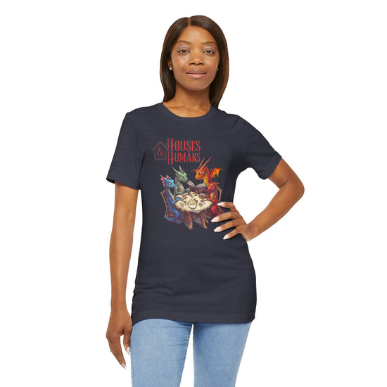 Houses and Humans T-Shirt - Fandom-Made