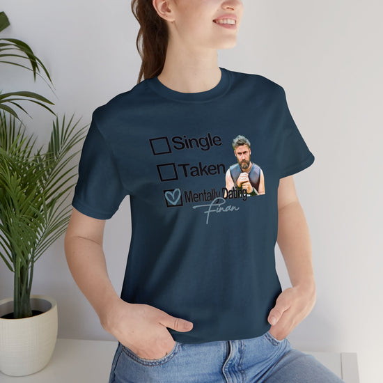 Mentally Dating Finan T-Shirt - Fandom-Made
