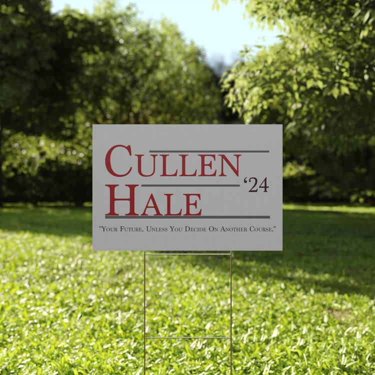 Cullen & Hale '24 Yard Sign