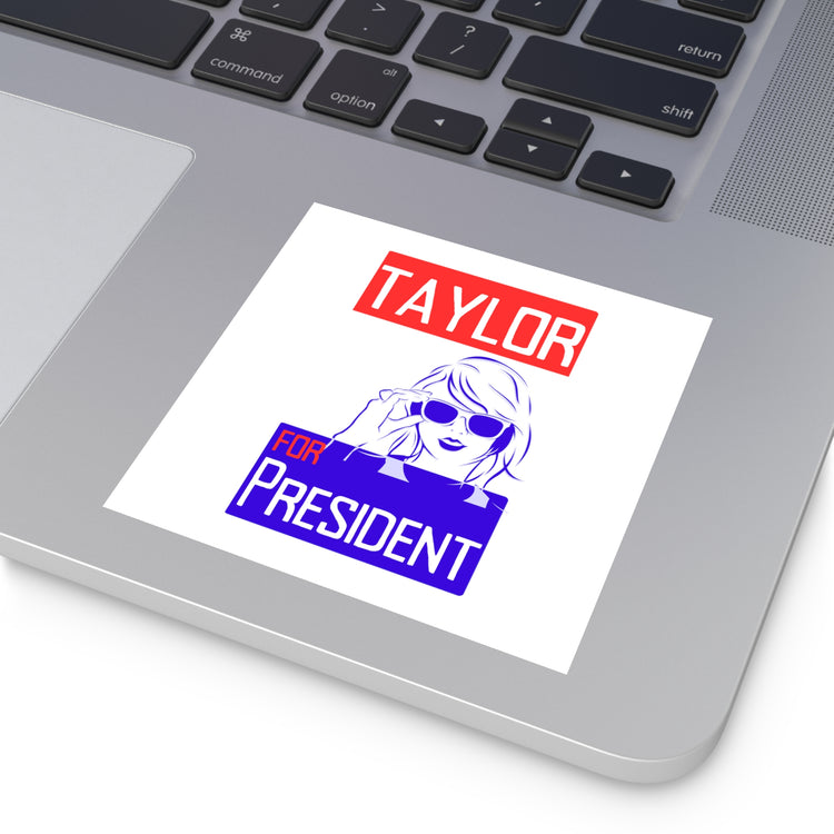 Taylor For President Square Stickers - Fandom-Made