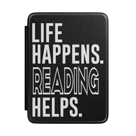 Life Happens Reading Helps Kindle Case