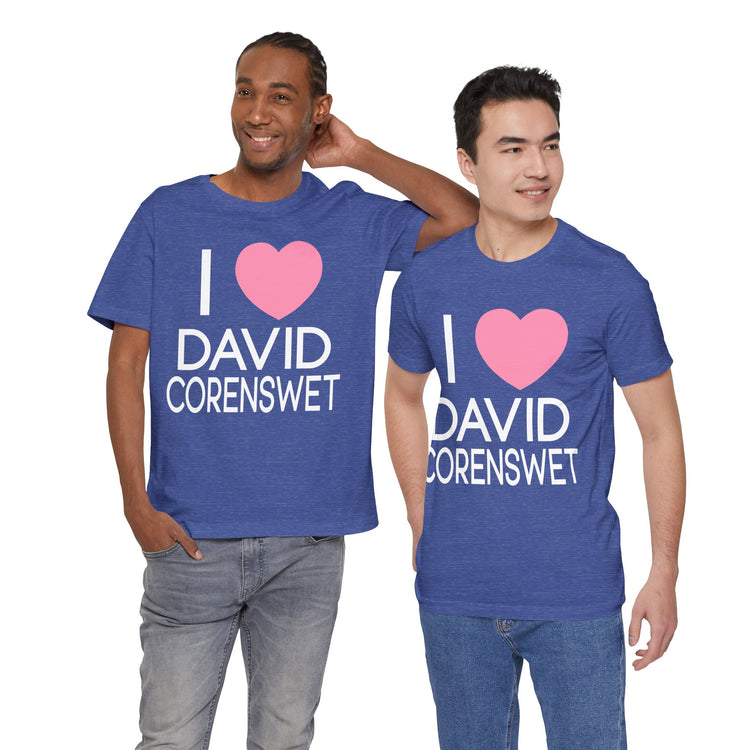 I Love David Corenswet Unisex T-Shirt - Fandom-Made
