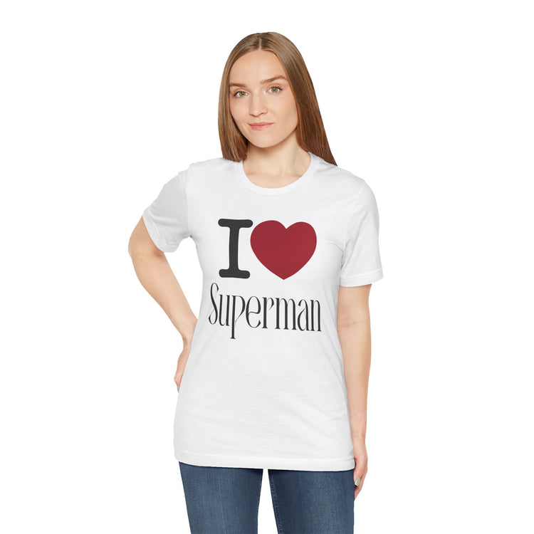 I Love Superman T-Shirt - Fandom-Made