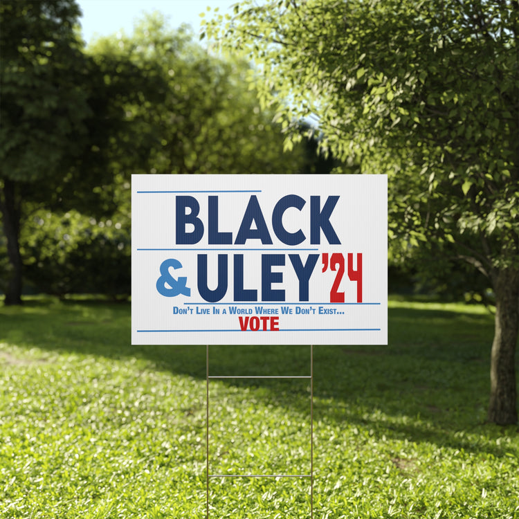 Black & Uley '24 Yard Sign