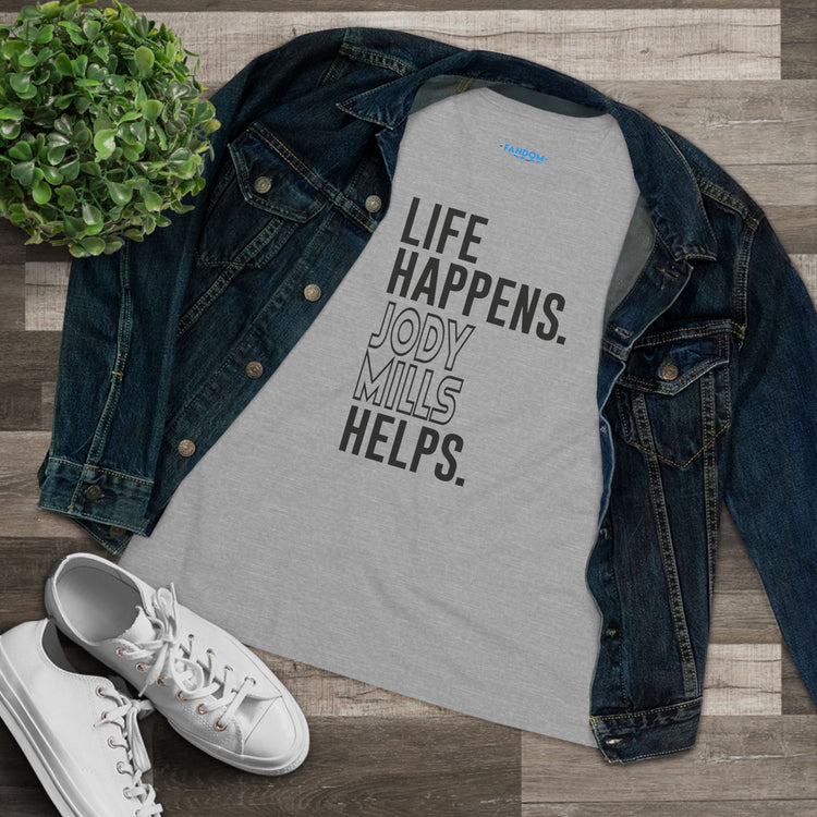 Life Happens Jody Mills Helps Women's Relaxed T-Shirt