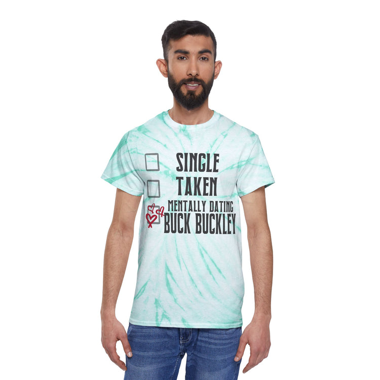 Mentally Dating Buck Buckley Tie-Dye Tee - Fandom-Made