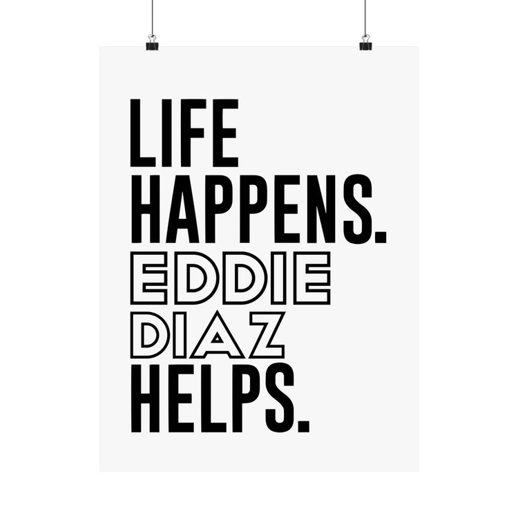 Life Happens Eddie Diaz Helps Poster