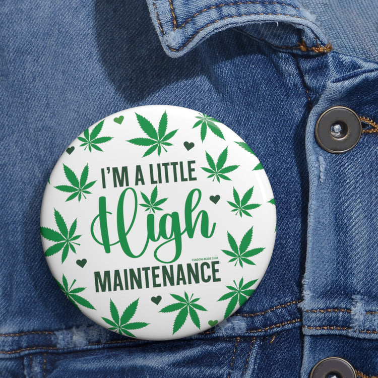 A Little High Maintenance Pins - Fandom-Made