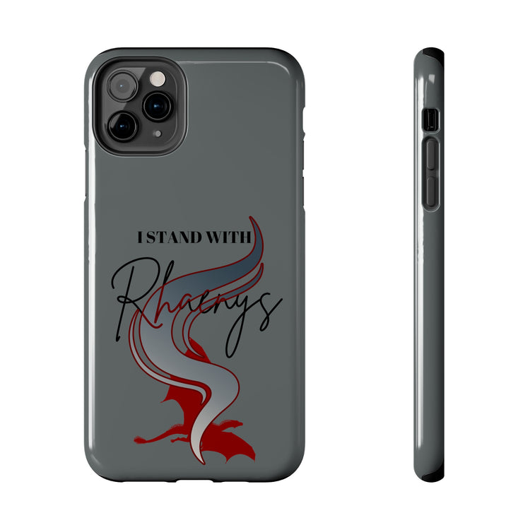 I Stand With Rhaenys Phone Case