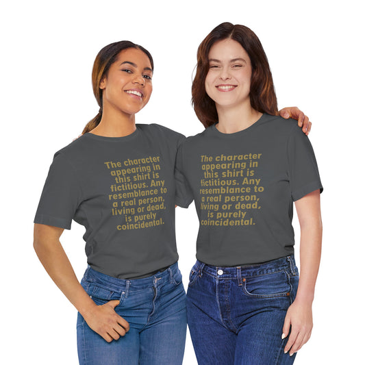 Fictional Character Unisex T-Shirt - Fandom-Made