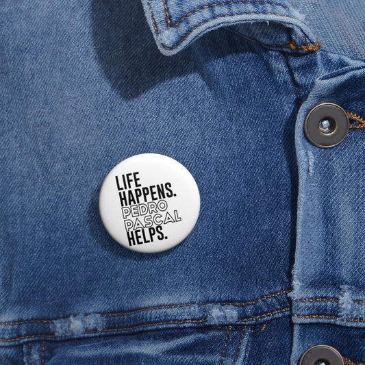 Life Happens Pedro Pascal Helps Pin - Fandom-Made