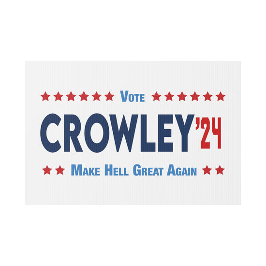 Crowley 2024 Plastic Yard Sign - Fandom-Made