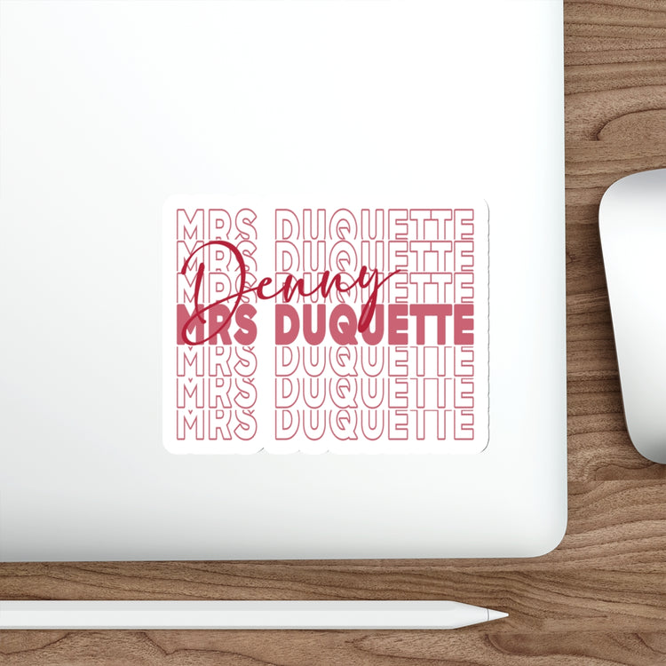 Mrs. Denny Duquette Die-Cut Sticker