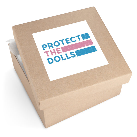 Protect The Dolls Square Sticker - Fandom-Made