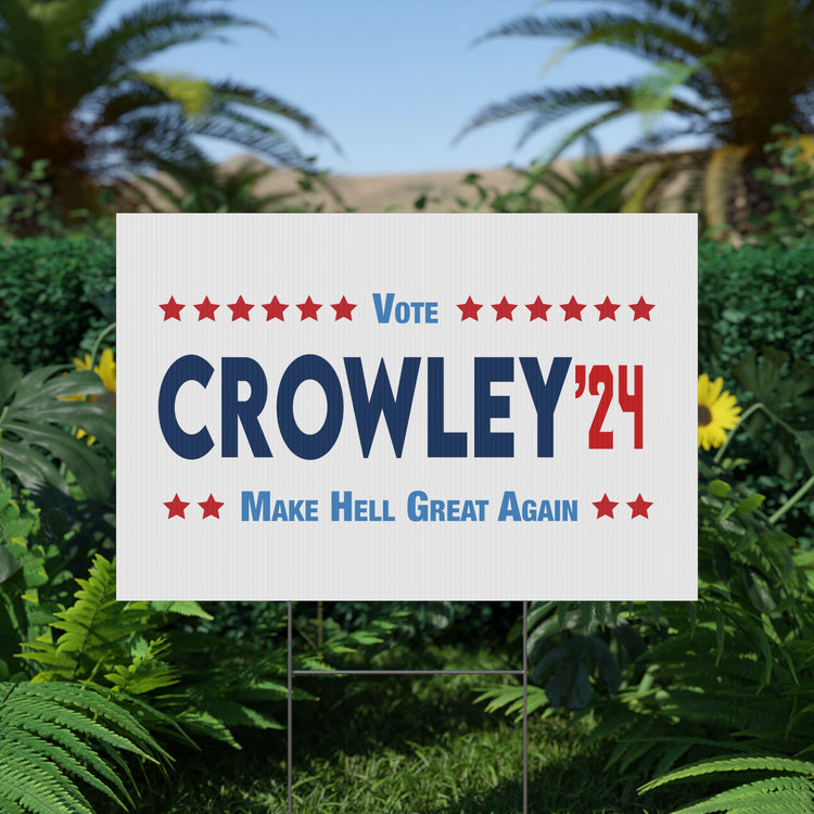 Crowley 2024 Plastic Yard Sign - Fandom-Made