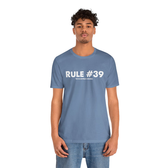 Rule 39 No Coincidences T-Shirt - Fandom-Made
