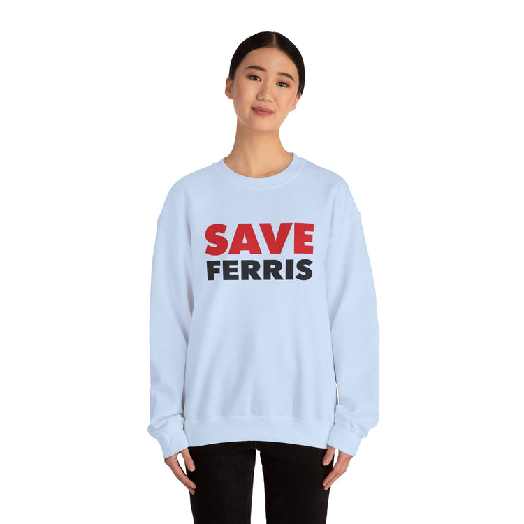 Save Ferris Sweatshirt