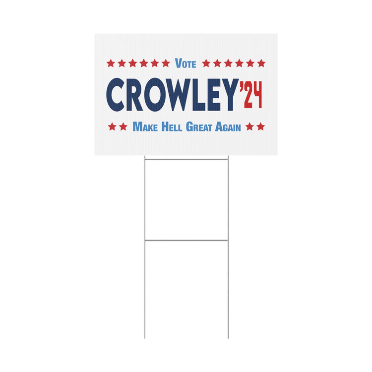 Crowley 2024 Plastic Yard Sign - Fandom-Made